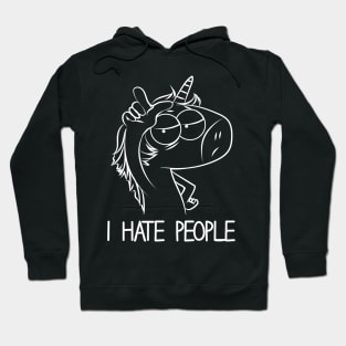 I hate People Unicorn Hoodie